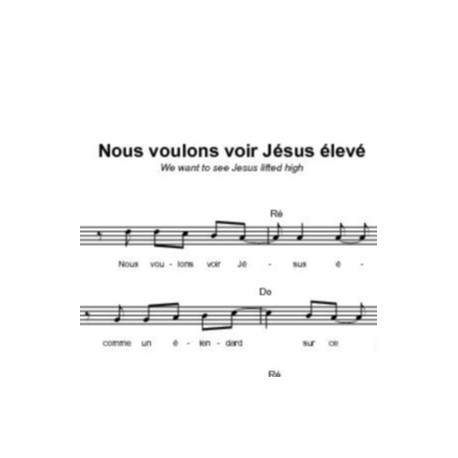 Nous voulons voir Jésus élevé - Doug Horley